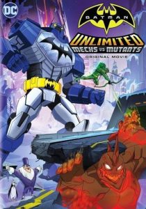 Batman Unlimited Mechs vs Mutants แบทแมน ศึกจักรกลปะทะวายร้ายกลายพันธุ์ 2016