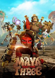 Maya and the Three พากย์ไทย มายากับ 3 นักรบ 2021